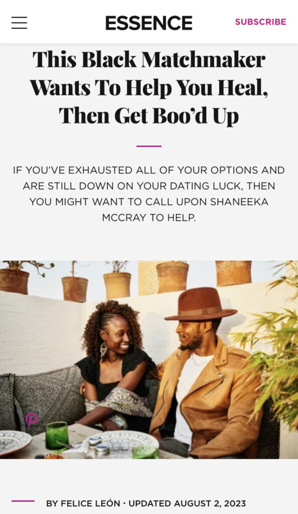 Read full interview. https://www.essence.com/news/money-career/entrepreneurship/black-matchmaker-shaneeka-mccray/